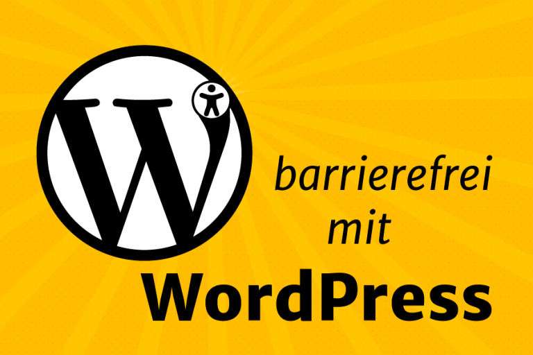 Der Satz "Barierefrei mit WordPress" steht neben dem WordPress-Logo mit dem Symbol für Barrierefreiheit. Illustration auf gelbem Hintergrund